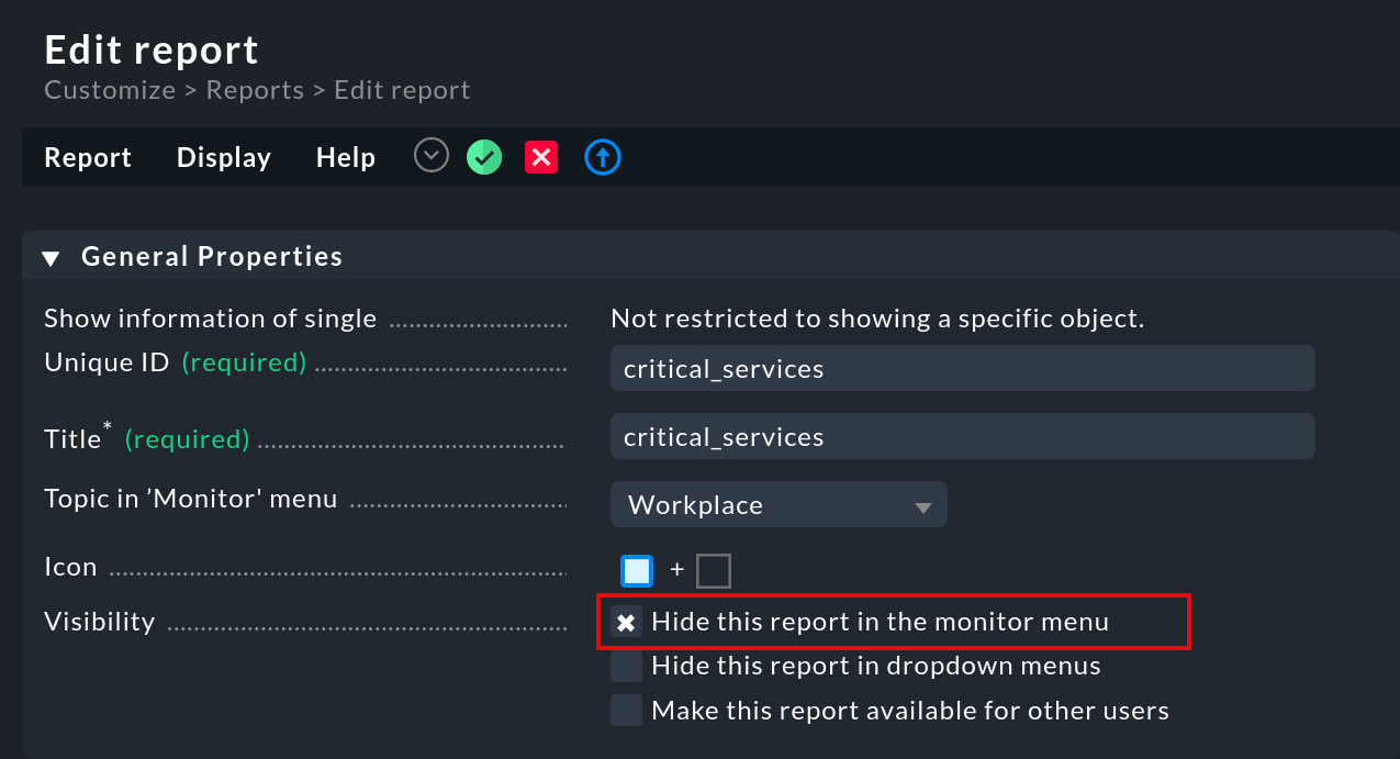 Selection to hide the report in the main menu and snap-in.