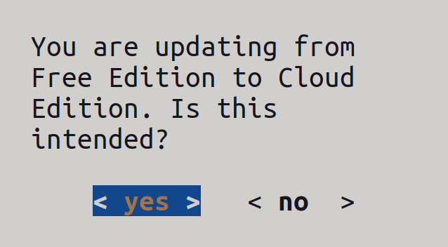 Query when upgrading to the Cloud Edition.