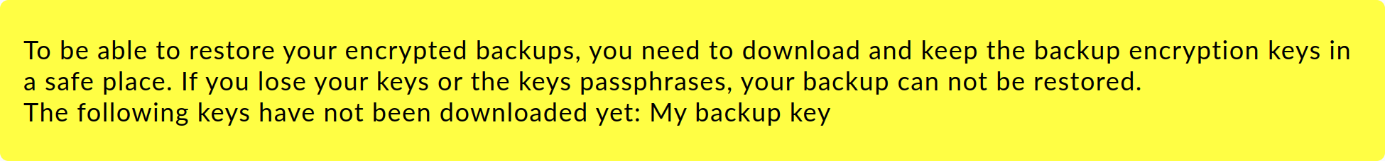 Message informing that the backup keys have not yet been downloaded.